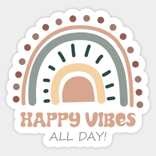 Happy Vibes All Day | Positive Attitude | Boho Rainbow Sticker